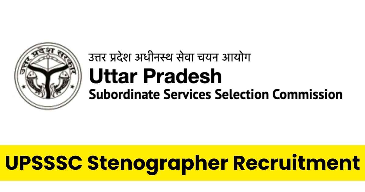 UPSSSC Stenographer Recruitment